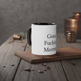Good Fucking Morning White Accent Mug, 11oz