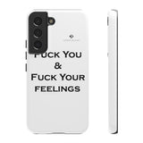 Fuck You & Fuck Your Feelings Tough Cases