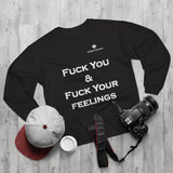 Unisex Fuck You & Fuck Your Feelings Crew Neck Sweatshirt