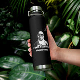 Copper Vacuum I Hate Everyone Stupid Cunts Insulated Bottle, 22oz