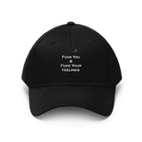 Unisex Fuck You & Fuck Your Feelings Twill Hat