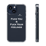 Fuck You & Fuck Your Feelings Clear Cases