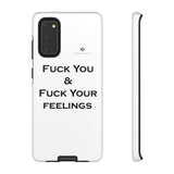 Fuck You & Fuck Your Feelings Tough Cases