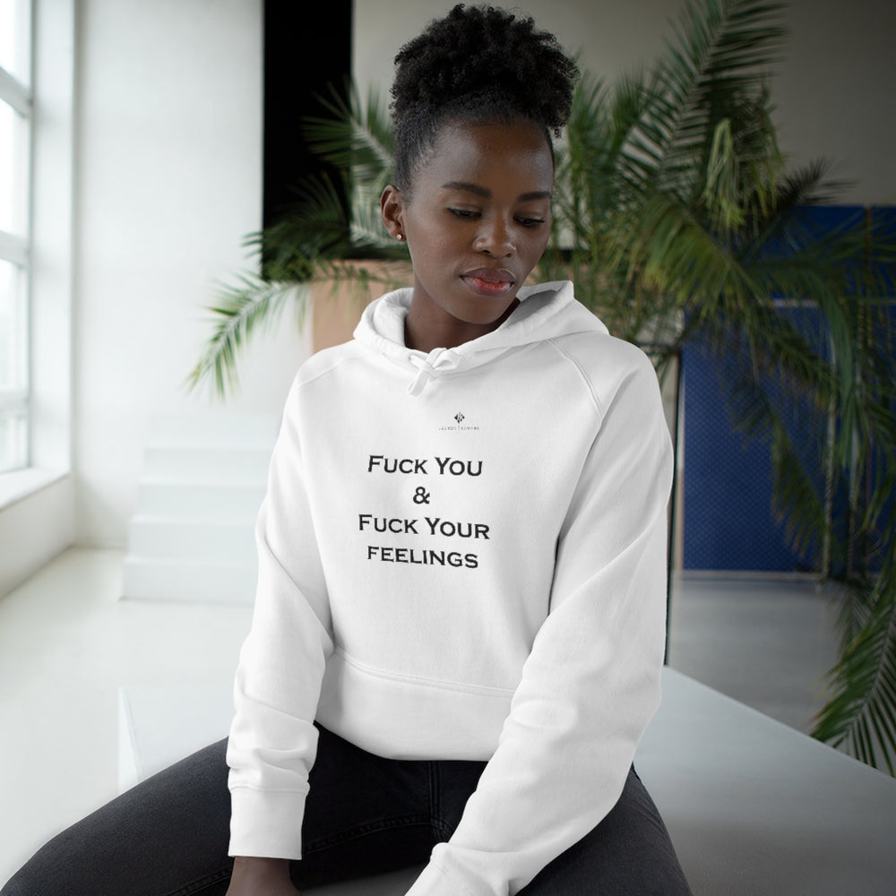 Unisex Fuck You & Fuck Your Feelings Supply Hoodie